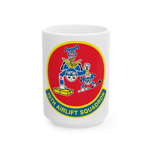 10th Airlift Squadron (U.S. Air Force) White Coffee Mug-15oz-The Sticker Space