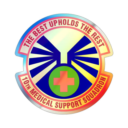 10th Medical Support Squadron (U.S. Air Force) Holographic STICKER Die-Cut Vinyl Decal-5 Inch-The Sticker Space