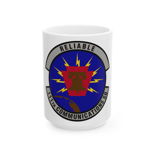 111th Communications Squadron (U.S. Air Force) White Coffee Mug-15oz-The Sticker Space