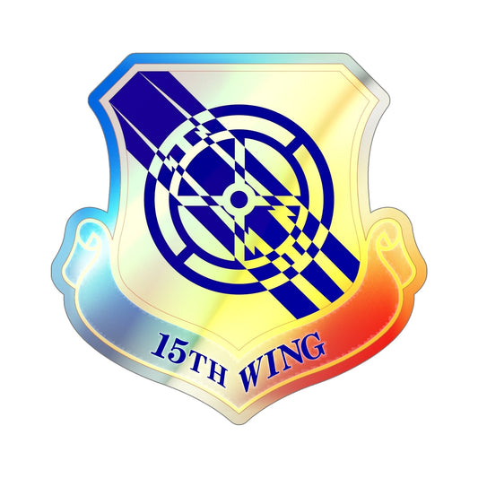 15th Wing (U.S. Air Force) Holographic STICKER Die-Cut Vinyl Decal-6 Inch-The Sticker Space
