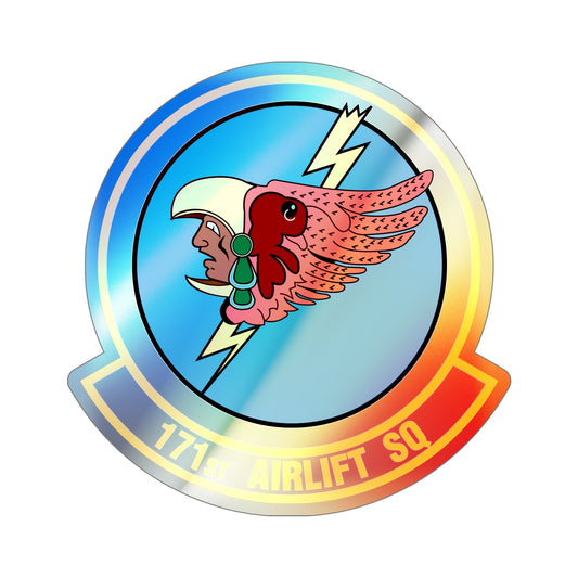 171 Airlift Squadron (U.S. Air Force) Holographic STICKER Die-Cut Vinyl Decal-6 Inch-The Sticker Space