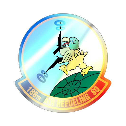 186 Air Refueling Squadron (U.S. Air Force) Holographic STICKER Die-Cut Vinyl Decal-6 Inch-The Sticker Space
