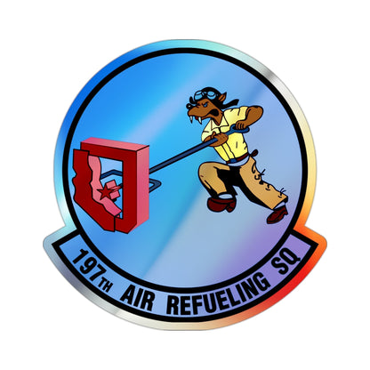 197 Air Refueling Squadron (U.S. Air Force) Holographic STICKER Die-Cut Vinyl Decal-2 Inch-The Sticker Space
