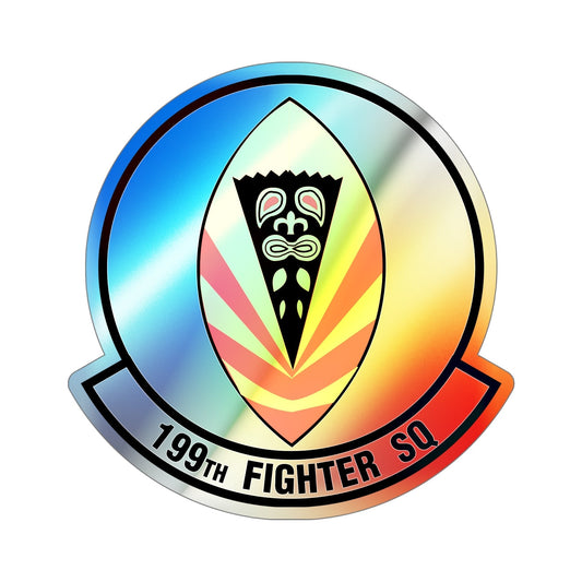 199 Fighter Squadron (U.S. Air Force) Holographic STICKER Die-Cut Vinyl Decal-6 Inch-The Sticker Space