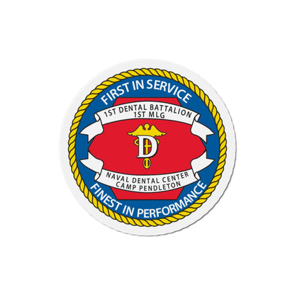 1st Dental Btn Naval Dental Cnt Camp Pendleton (U.S. Navy) Die-Cut Magnet-4" x 4"-The Sticker Space