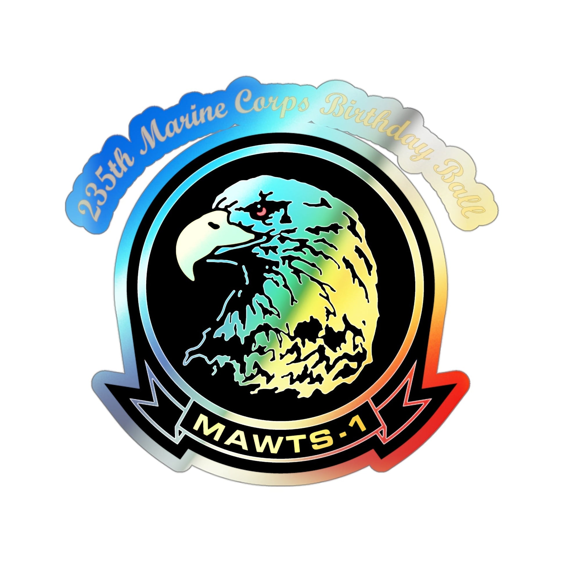 235th Marine Corps Birthday Ball MAWTS 1 (USMC) Holographic STICKER Die-Cut Vinyl Decal-3 Inch-The Sticker Space