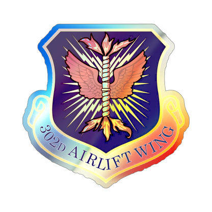 302d Airlift Wing (U.S. Air Force) Holographic STICKER Die-Cut Vinyl Decal-4 Inch-The Sticker Space