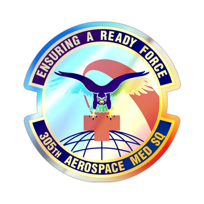 305th Aerospace Medicine Squadron (U.S. Air Force) Holographic STICKER Die-Cut Vinyl Decal-2 Inch-The Sticker Space