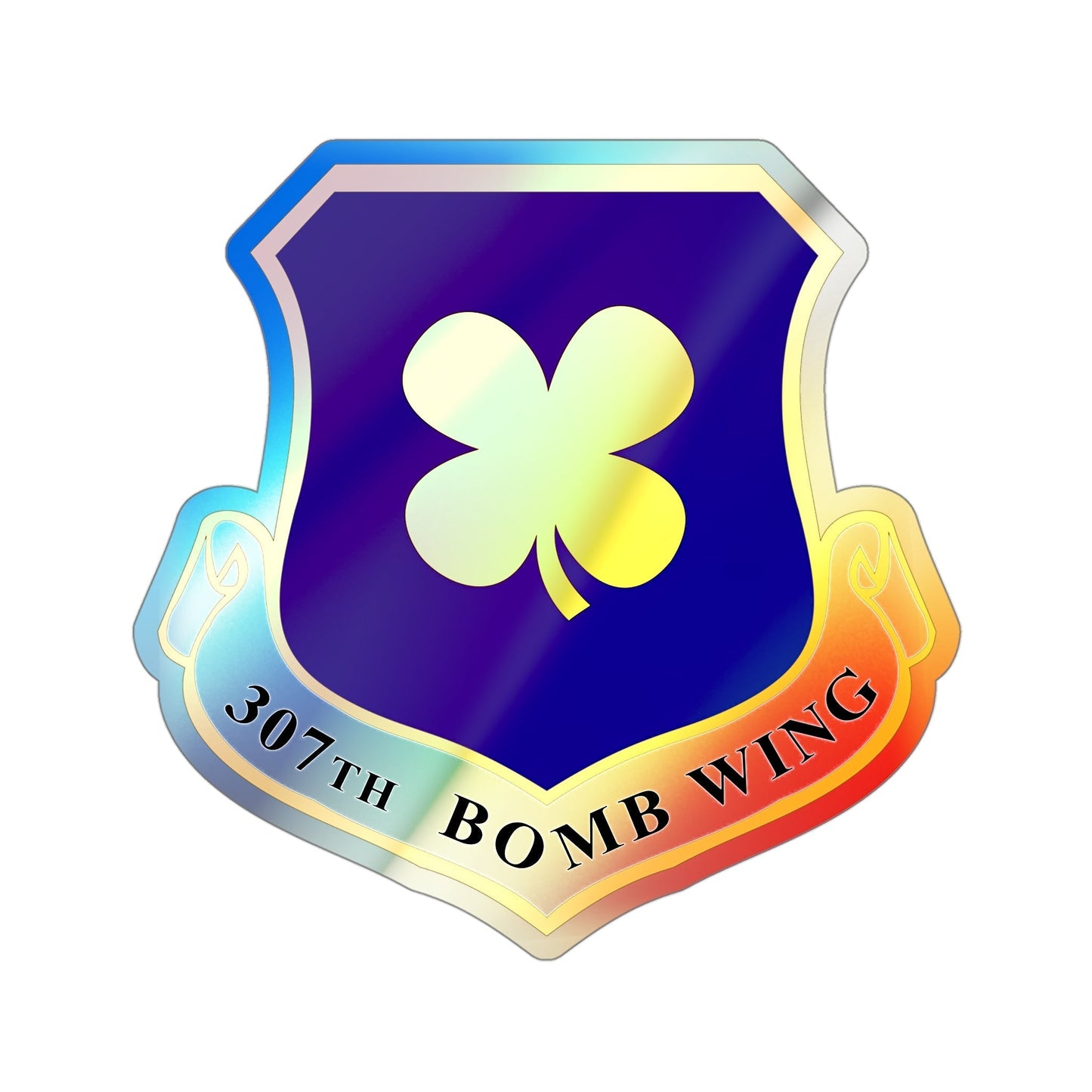 307th Bomb Wing (U.S. Air Force) Holographic STICKER Die-Cut Vinyl Decal-4 Inch-The Sticker Space