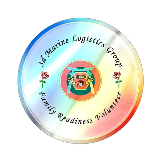 3d Marines Logistics Group Family Readiness Volunteer (USMC) Holographic STICKER Die-Cut Vinyl Decal-6 Inch-The Sticker Space