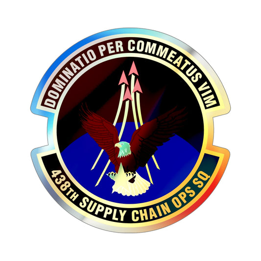 438th Supply Chain Operations Squadron (U.S. Air Force) Holographic STICKER Die-Cut Vinyl Decal-6 Inch-The Sticker Space