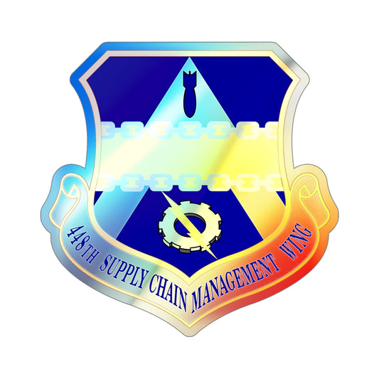 448th Supply Chain Managment Wing (U.S. Air Force) Holographic STICKER Die-Cut Vinyl Decal-6 Inch-The Sticker Space