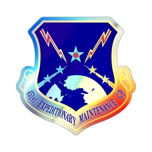 451st Expeditionary Maintenance Group (U.S. Air Force) Holographic STICKER Die-Cut Vinyl Decal-6 Inch-The Sticker Space