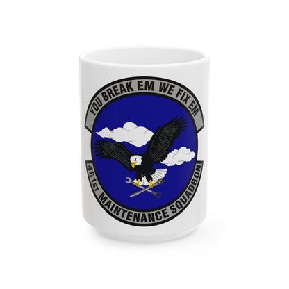 461st Maintenance Squadron (U.S. Air Force) White Coffee Mug-15oz-The Sticker Space
