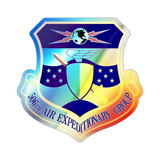 506th Air Expeditionary Group (U.S. Air Force) Holographic STICKER Die-Cut Vinyl Decal-6 Inch-The Sticker Space