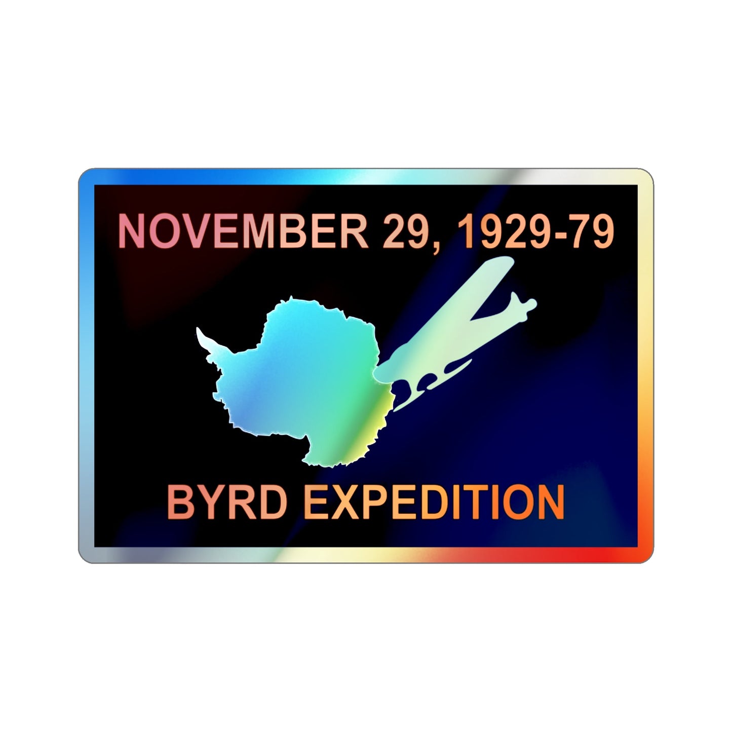 50th Anniversary Commemorative Flag of Byrd's First Antarctic Expedition Holographic STICKER Die-Cut Vinyl Decal-2 Inch-The Sticker Space