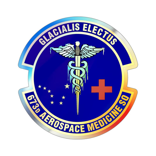 673d Aerospace Medicine Squadron (U.S. Air Force) Holographic STICKER Die-Cut Vinyl Decal-6 Inch-The Sticker Space