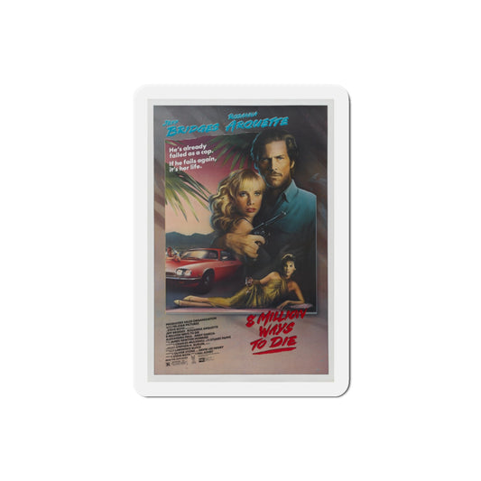 8 Million Ways to Die 1986 Movie Poster Die-Cut Magnet-2" x 2"-The Sticker Space