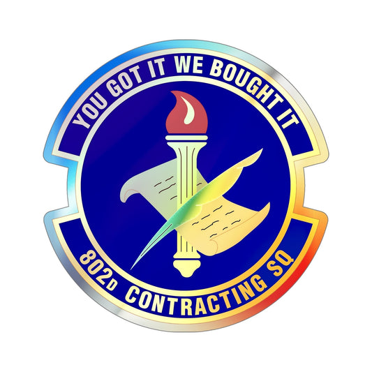 802d Contracting Squadron (U.S. Air Force) Holographic STICKER Die-Cut Vinyl Decal-6 Inch-The Sticker Space