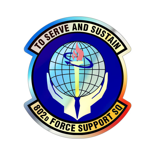 802d Force Support Squadron (U.S. Air Force) Holographic STICKER Die-Cut Vinyl Decal-4 Inch-The Sticker Space