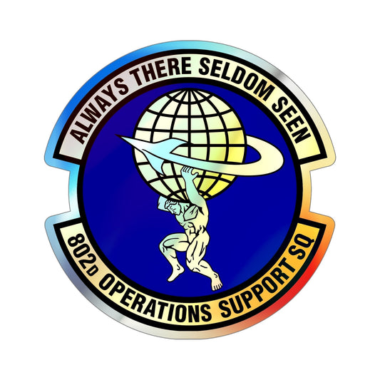 802d Operations Support Squadron (U.S. Air Force) Holographic STICKER Die-Cut Vinyl Decal-6 Inch-The Sticker Space