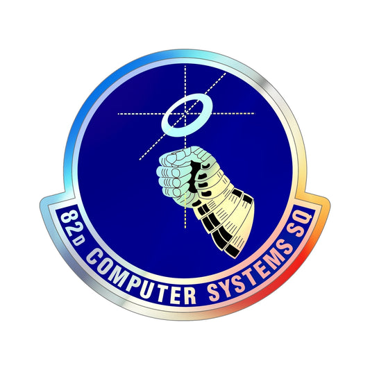 82d Computer Systems Squadron (U.S. Air Force) Holographic STICKER Die-Cut Vinyl Decal-6 Inch-The Sticker Space