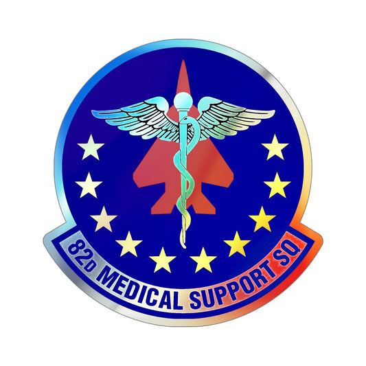 82d Medical Support Squadron (U.S. Air Force) Holographic STICKER Die-Cut Vinyl Decal-6 Inch-The Sticker Space
