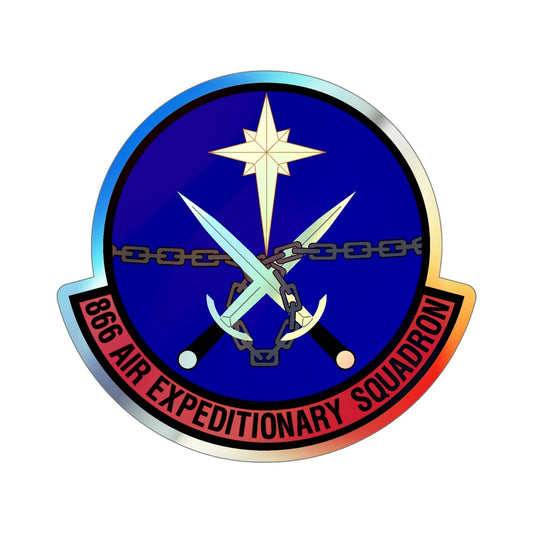 866th Air Expeditionary Squadron (U.S. Air Force) Holographic STICKER Die-Cut Vinyl Decal-6 Inch-The Sticker Space