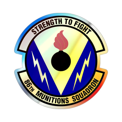 86th Munitions Squadron (U.S. Air Force) Holographic STICKER Die-Cut Vinyl Decal-2 Inch-The Sticker Space