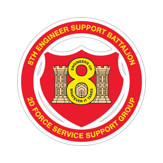 8th Engineer Support Battalion 2nd Force Service Support Group (USMC) STICKER Vinyl Die-Cut Decal-6 Inch-The Sticker Space