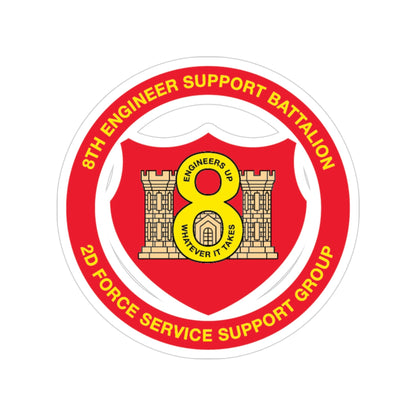 8th Engineer Support Battalion 2nd Force Service Support Group (USMC) Transparent STICKER Die-Cut Vinyl Decal-3 Inch-The Sticker Space