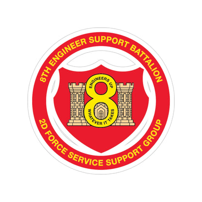 8th Engineer Support Battalion 2nd Force Service Support Group (USMC) Transparent STICKER Die-Cut Vinyl Decal-5 Inch-The Sticker Space