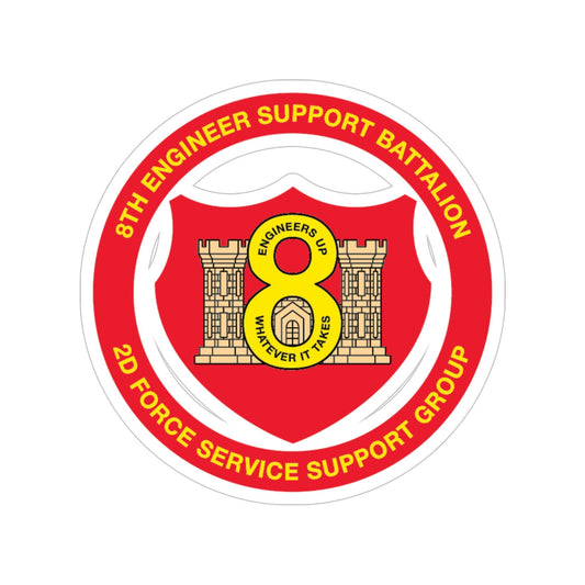 8th Engineer Support Battalion 2nd Force Service Support Group (USMC) Transparent STICKER Die-Cut Vinyl Decal-6 Inch-The Sticker Space