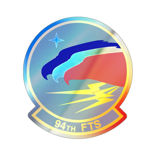 94 Flying Training Squadron AETC (U.S. Air Force) Holographic STICKER Die-Cut Vinyl Decal-6 Inch-The Sticker Space