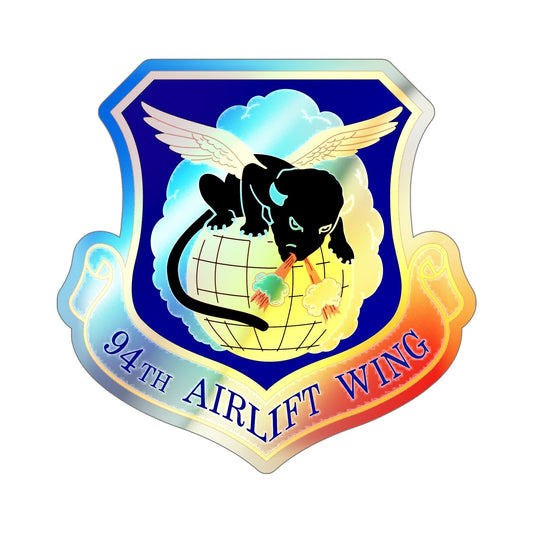 94th Airlift Wing (U.S. Air Force) Holographic STICKER Die-Cut Vinyl Decal-6 Inch-The Sticker Space