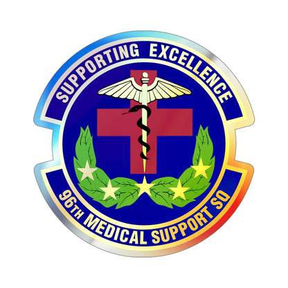 96th Medical Support Squadron (U.S. Air Force) Holographic STICKER Die-Cut Vinyl Decal-5 Inch-The Sticker Space