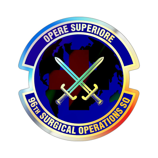 96th Surgical Operations Squadron (U.S. Air Force) Holographic STICKER Die-Cut Vinyl Decal-6 Inch-The Sticker Space