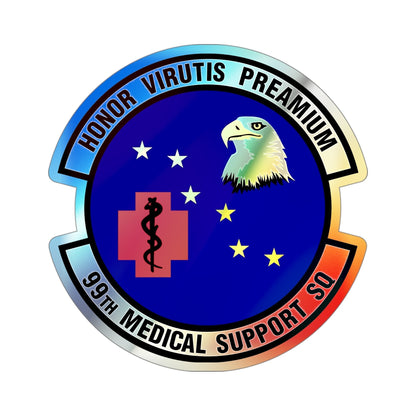 99th Medical Support Squadron (U.S. Air Force) Holographic STICKER Die-Cut Vinyl Decal-4 Inch-The Sticker Space