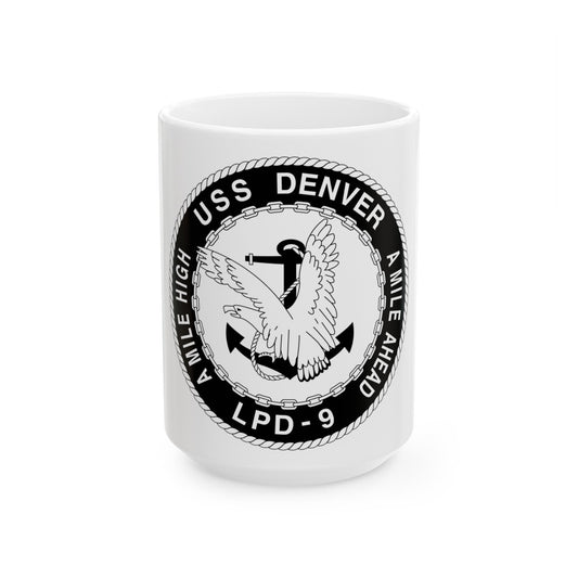 A Mile High USS Denver A Mile Ahead LPD 9 BW (U.S. Navy) White Coffee Mug