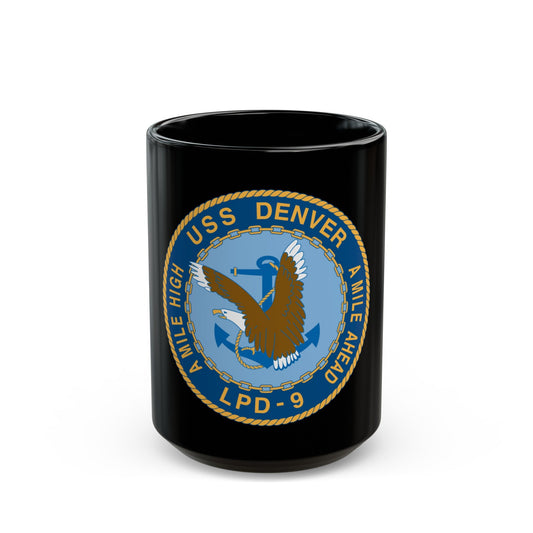 A Mile High USS Denver A Mile Ahead LPD 9 (U.S. Navy) Black Coffee Mug