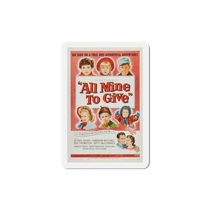 All Mine to Give 1957 Movie Poster Die-Cut Magnet-5 Inch-The Sticker Space