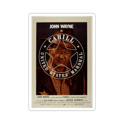 Cahill US Marshal 1973 2 Movie Poster STICKER Vinyl Die-Cut Decal-5 Inch-The Sticker Space