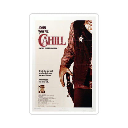 Cahill US Marshal 1973 Movie Poster STICKER Vinyl Die-Cut Decal-2 Inch-The Sticker Space