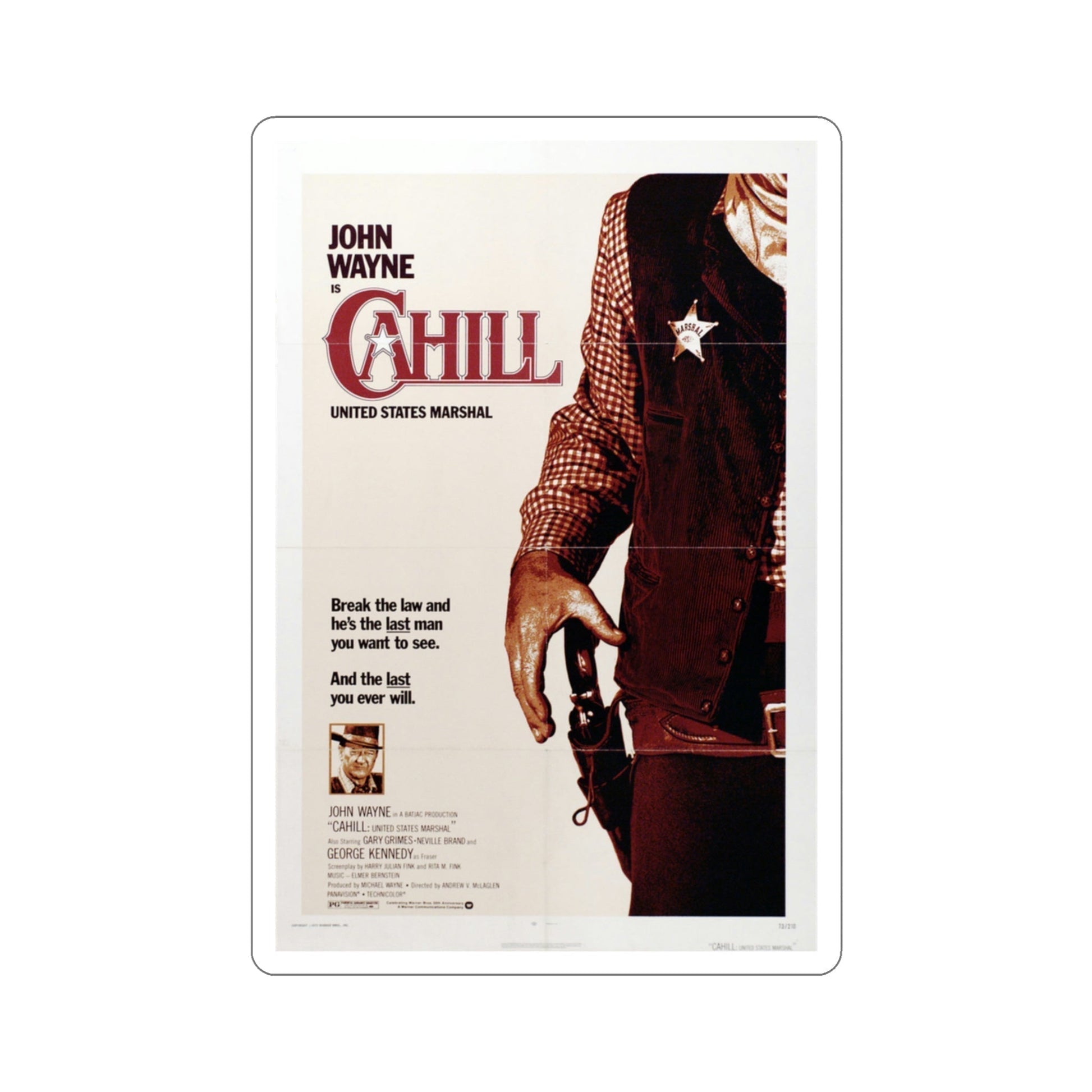 Cahill US Marshal 1973 Movie Poster STICKER Vinyl Die-Cut Decal-3 Inch-The Sticker Space