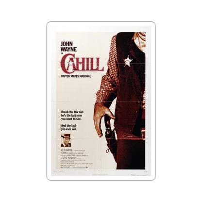 Cahill US Marshal 1973 Movie Poster STICKER Vinyl Die-Cut Decal-4 Inch-The Sticker Space