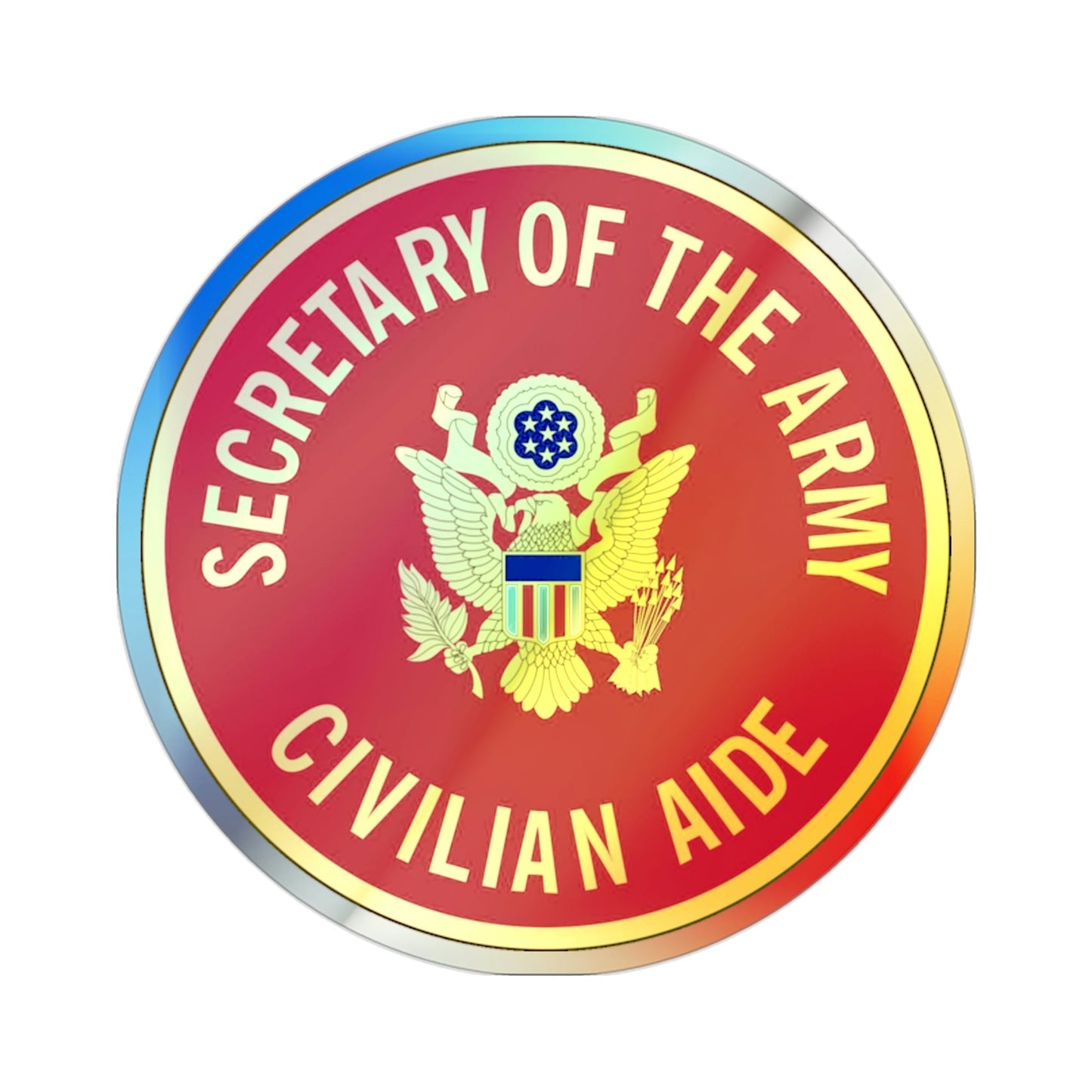 Civilian Aide to the Secretary of the Army (U.S. Army) Holographic STICKER Die-Cut Vinyl Decal-2 Inch-The Sticker Space