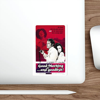 GOOD MORNING AND GOODBYE 1967 Movie Poster STICKER Vinyl Die-Cut Decal-The Sticker Space