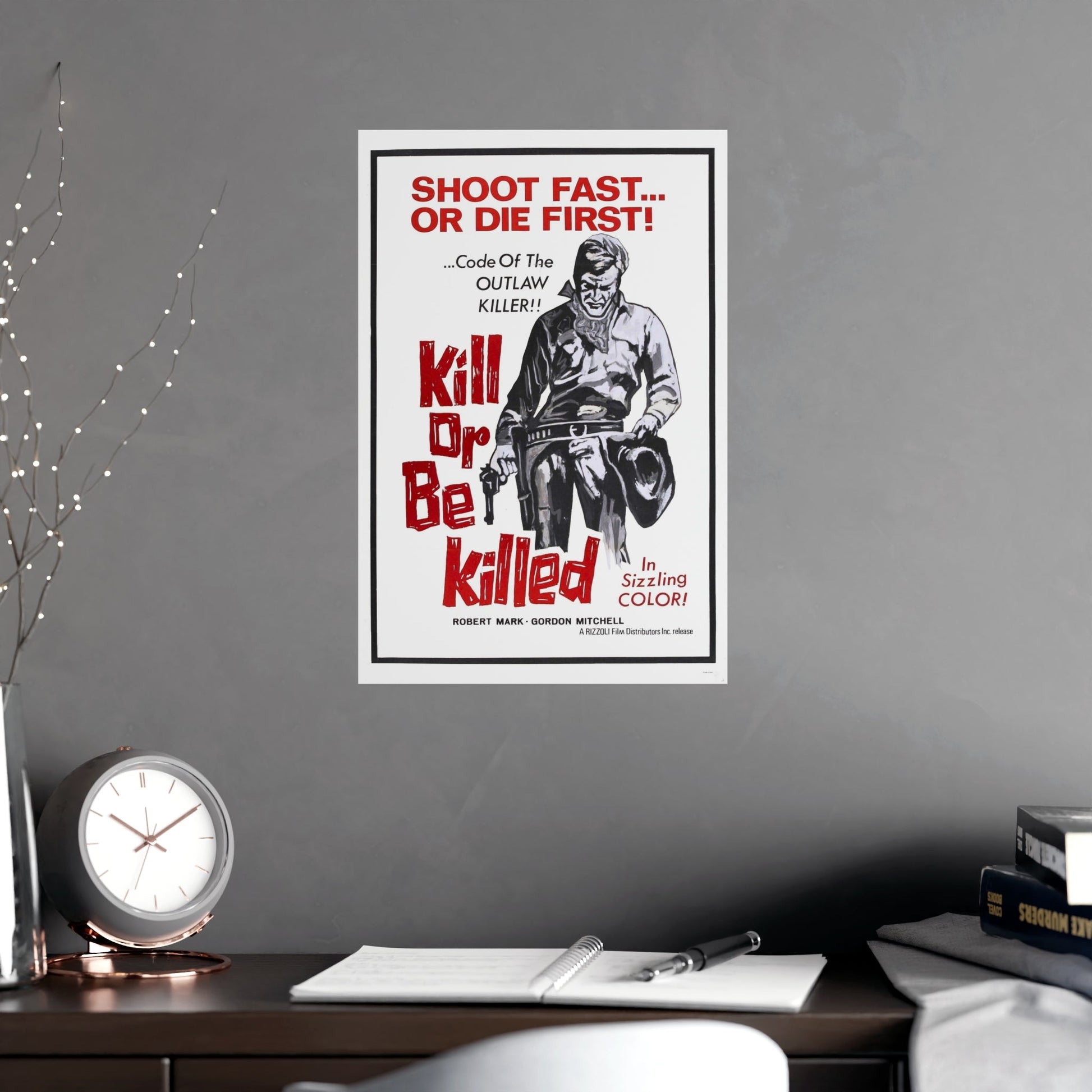 KILL OR BE KILLED (SPAGWEST) 1966 - Paper Movie Poster-The Sticker Space