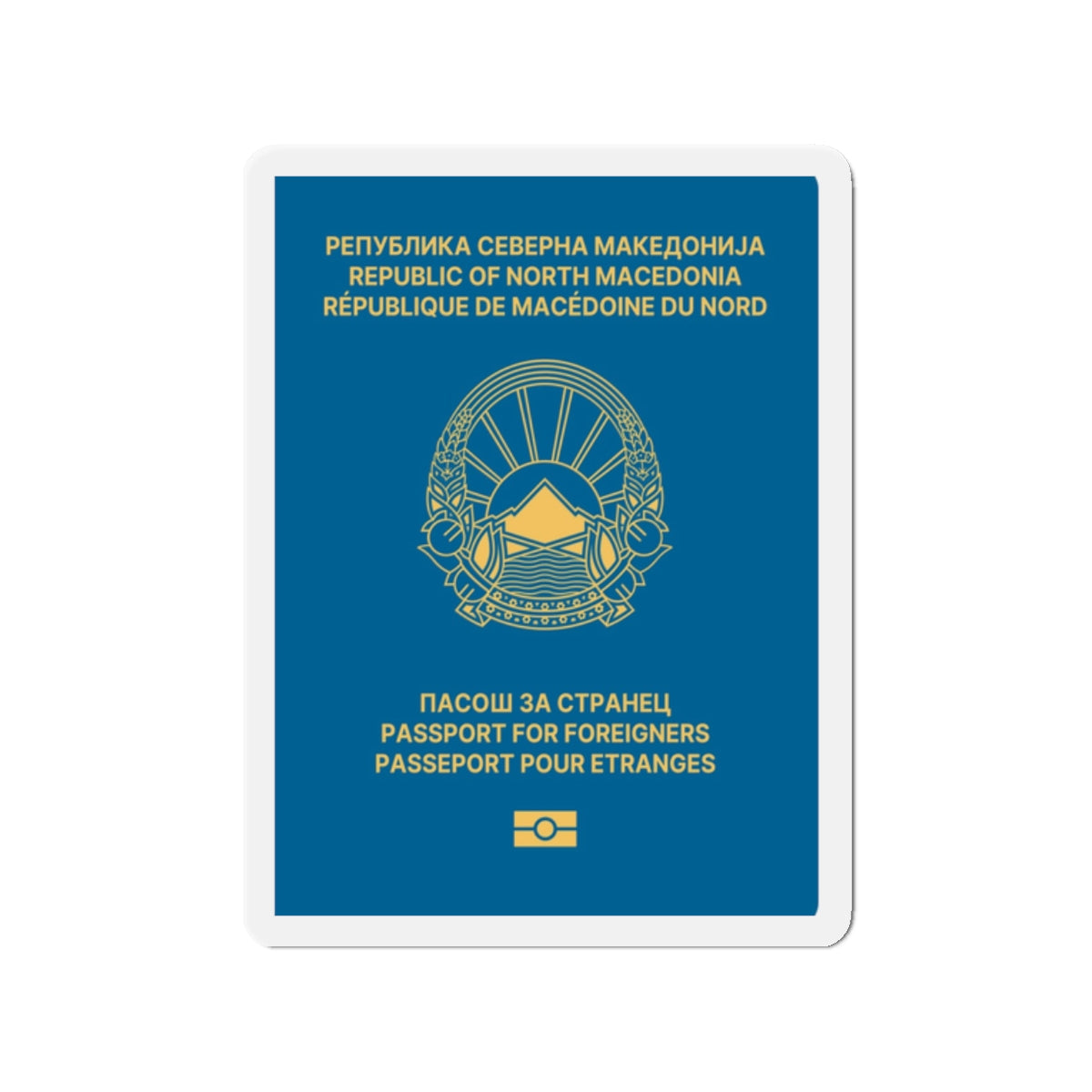 Macedonian Passport For Foreigners - Die-Cut Magnet-2" x 2"-The Sticker Space