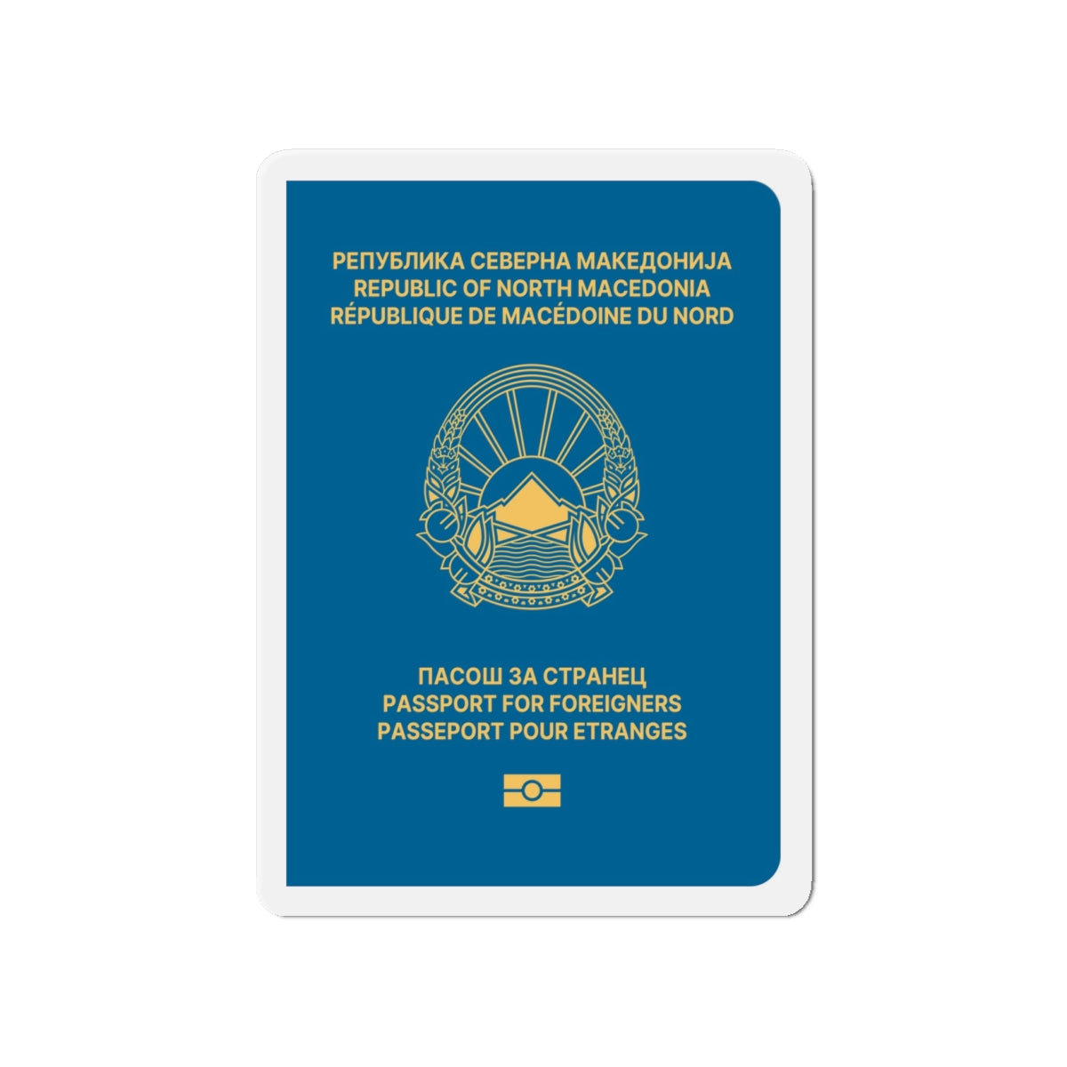 Macedonian Passport For Foreigners - Die-Cut Magnet-4" x 4"-The Sticker Space